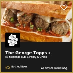 The George Tapps Bournemouth £3 Meatball Sub, Pasty and Chips